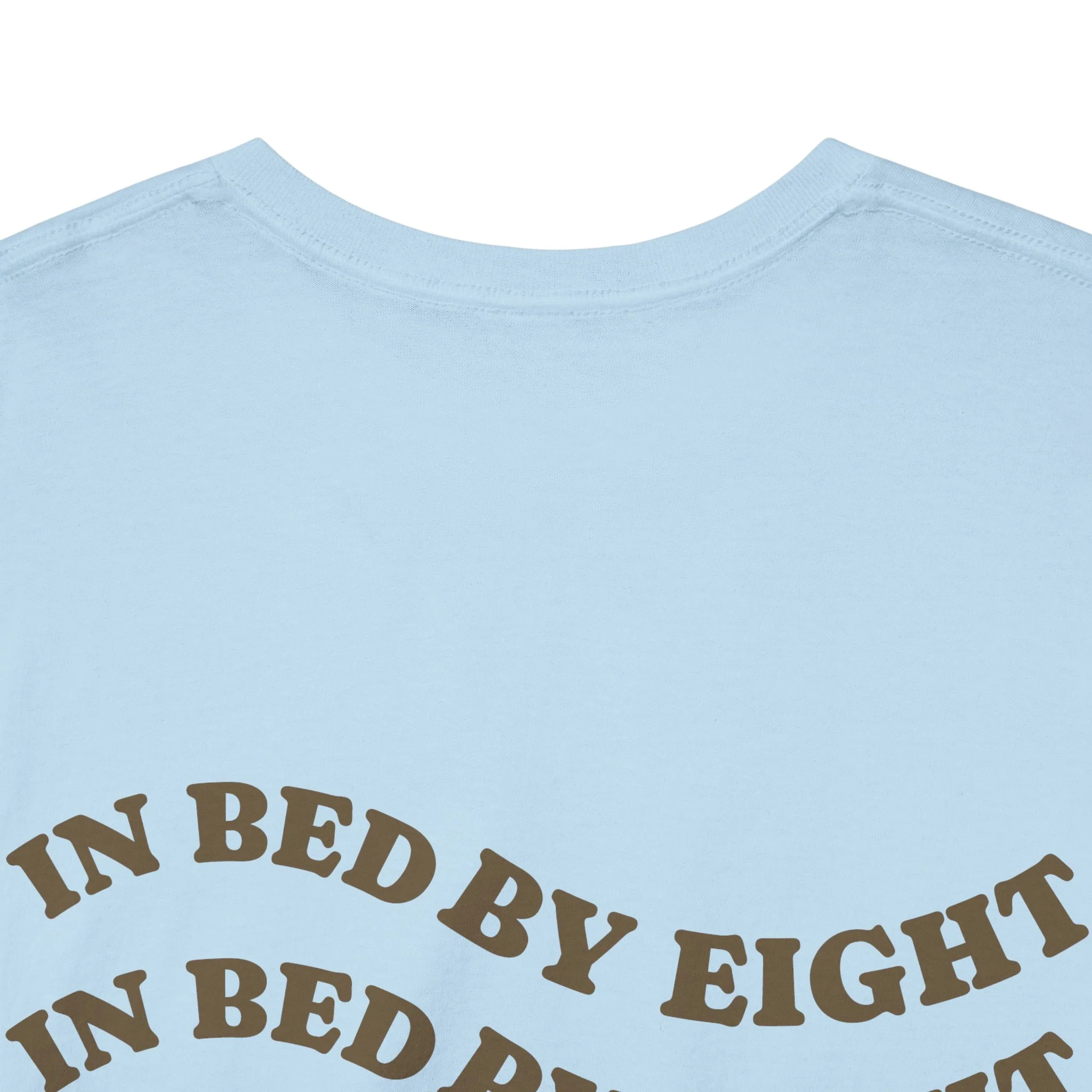 In Bed By Eight Tee - Image 9